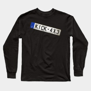 KICK - 4X3 Car license plates Long Sleeve T-Shirt